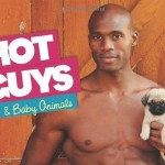 Hot Guys Baby Animals '13