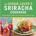 Veggie Sriracha Cookbook